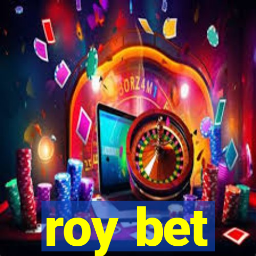 roy bet